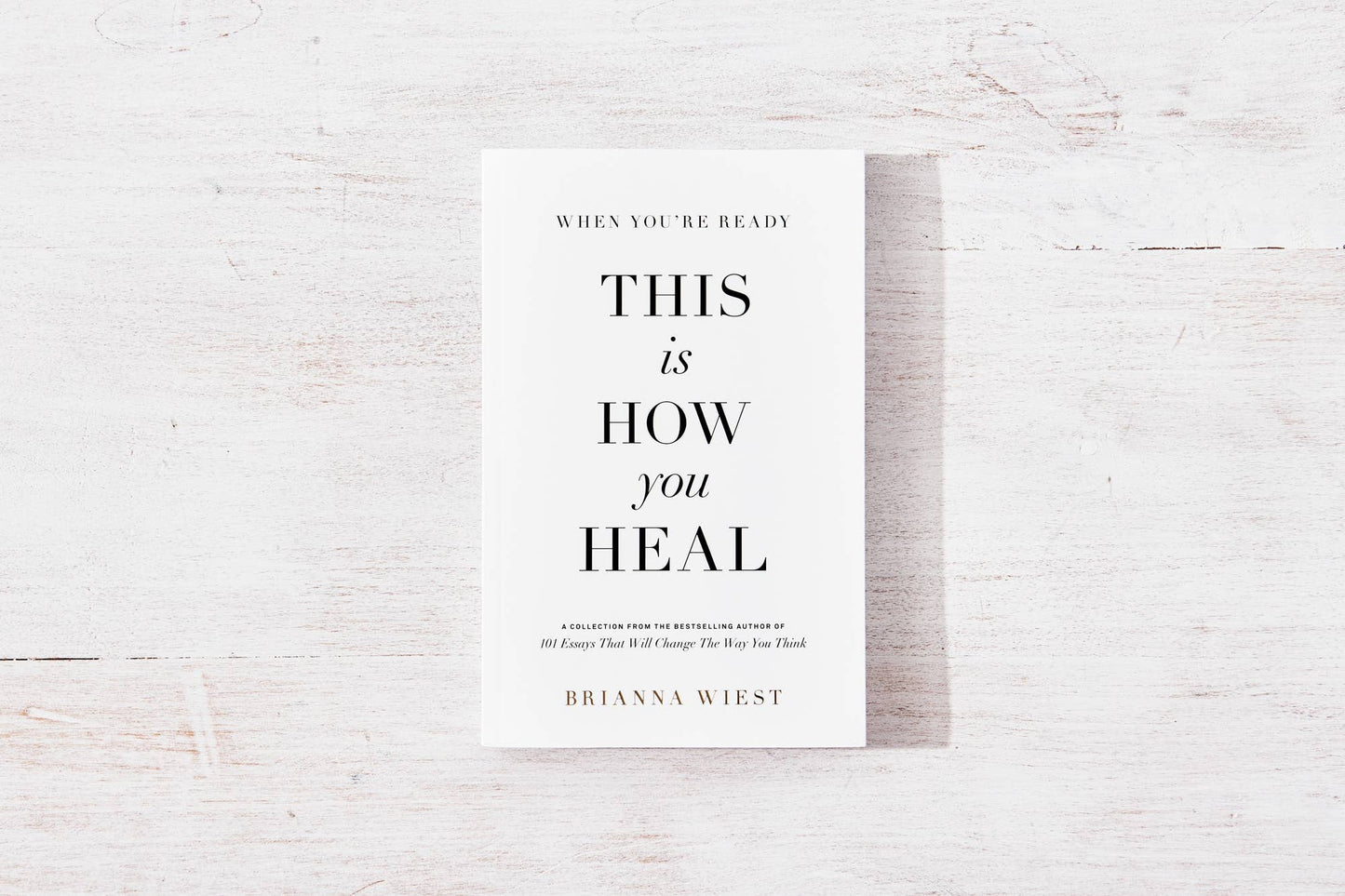 When You're Ready, This Is How You Heal - Brianna Wiest - Paperback book