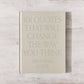 101 Quotes That Will Change The Way You Think - Hardcover - table book