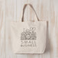 Reusable Tote Bag - Support Local Small Businesses
